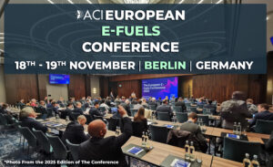 ACI’s 7th European E-Fuels Conference to Focus on Unlocking Bankable Projects in Berlin